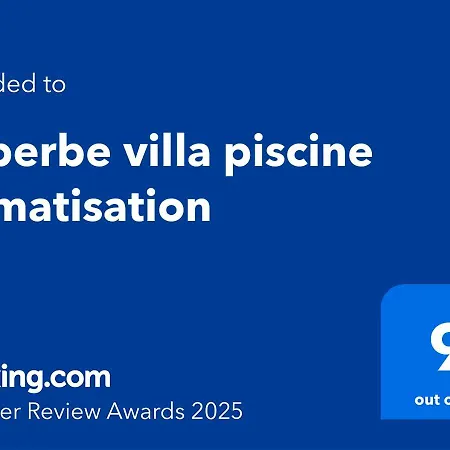 Superbe Piscine Climatisation Villa *